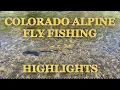 Alpine Lake Fly Fishing Colorado S1E20