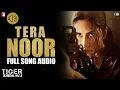 Download Lagu Audio: Tera Noor | Tiger Zinda Hai | Jyoti Nooran | Vishal and Shekhar