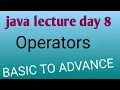 java Day 8 operators java by Ak