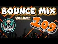 Download Lagu DJ DAZZY B - BOUNCE MIX 109 - Uk Bounce / Donk Mix #ukbounce #donk #bounce #dance #vocal #dj #gbx