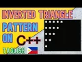How To Print Pattern Inverted Triangle Using For Loop With On C Taglish