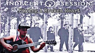 Download Fixing A Broken Heart - Indecent Obsession | Fingerstyle Guitar Cover MP3