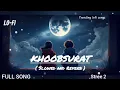 Khoobsurat - LoFi Mix by DJ Aftab,VishalMishra,Sachin-JigarContent ownersaregama