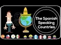 Spanish speaking countries Incredible facts