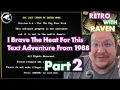 Download Lagu Part 2 of 3: I Brave The Heat For This Text Adventure From 1988 - The Lost Crown of Queen Anne