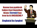 Download Lagu Kumno ban pynkhreh Subject bad Jingiathuhkhana ban kren ha ki Jingiaseng #Jingbatai_lyngkot