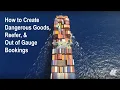 How to create Refrigerated Cargo Dangerous Good Cargo and Out of Gauge Cargo Bookings Hapag-Lloyd