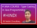 JAVA COURSE Type Casting in Java Programming Widening Casting Narrowing Casting