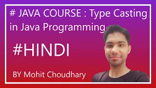 JAVA COURSE Type Casting in Java Programming Widening Casting Narrowing Casting