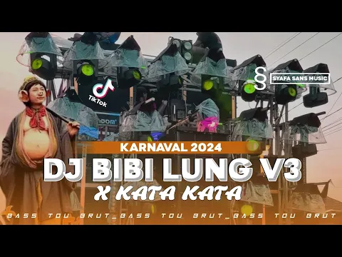 Download MP3 DJ BIBI LUNG V3 MELODY VIRAL TIK TOK VIBES KARNAVAL 2024 MELODY KERA SAKTI X KATA KATA