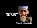 Download Lagu Kami Santri Bukan Artis Vocal Gus Azmi Syubbanul Muslimin Full Lyric