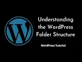 Understanding the WordPress File and Folder Structure WordPress Beginner s Guide Tutorial - 4