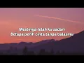 Ada Band - Setengah Hati (Lirik Lagu)