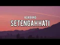 Download Lagu Ada Band - Setengah Hati (Lirik Lagu)