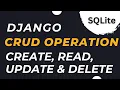 CRUD Operations db sqlite Create read update delete django