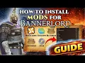 HOW TO INSTALL MODS in Bannerlord 2026 Step-by-Step Guide