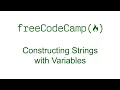 Constructing Strings with Variables