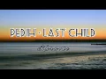 PEDIH - LAST CHILD || KARAOKE