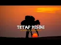 Tetap Disini - Cover Suhendri Ft Shelly Starla (Lirik)