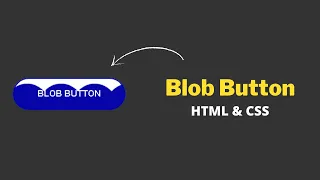 CSS Blob Button Hover Animation Effects using HTML CSS