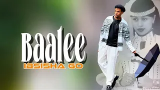 BAALEE KOO Ibsishaa Go New Ethiopian Oromo Music 2025 IbsishaaGo OromoMusic 