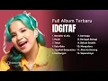 Download Lagu IDGITAF FULL ALBUM 2025