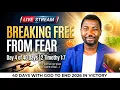 40 DAYS WITH GOD TO END 2026 IN VICTORY DAY 4 Breaking Free from Fear