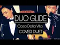 DUO GLIDE | Cose Della Vita Duet Cover 2022