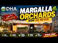 DHA Margalla Orchards The Best Time to Invest Is NOW Real Ustad