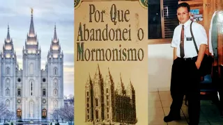 Por que abandonei o MORMONISMO?