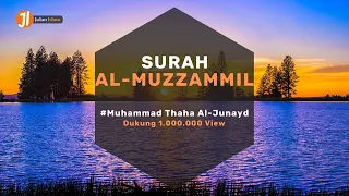 murottal merdu surah al muzzammil muhammad taha al junayd