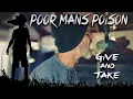 Download Lagu Poor Mans Poison - Give And Take (Official Video) A.K.A. Feed The Machine II the sequel