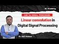 Linear convolution in digital signal processing EC Academy