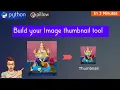 create image thumbnail generator tool using python pillow module python3 pillow based thumbnail tool