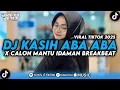 Download Lagu DJ BREAKBEAT 2025 JEDAG JEDUG || DJ KASIH ABA ABA X CALON MANTU IDAMAN FULL BASS FYP VIRAL DITIKTOK!