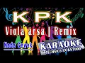 Download Lagu VIOLA ARSA - KPK KANGEN PENGEN KETEMU MIX ( NADA CEWEK ) KARAOKE KN7000 || DENI RECORD