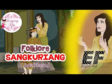 Download MP3 Folklore for Kids - Sangkuriang - English Version - ( EF - English First Version )
