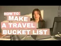 Tutorial How To Make A Travel Bucket List
