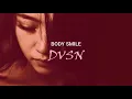 dvsn - Body Smile (ft. Snoh Aalegra) ||Lyrics (clean)