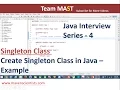 Java Interview Series - 4 Java Singleton class Example Team MAST