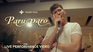 Wilbert Ross - Paruparo (Live Performance)