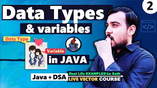Data Types Variables with Type Casting in Java LECTURE - 2 Java DSA Vector Course