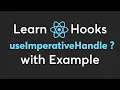 How to use useImperativeHandle hook in React with Examples