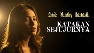 katakan sejujurnya cover lagu lawas country indonesia paling bikin rindu