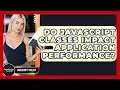 Do JavaScript Classes Impact Application Performance - JavaScript Toolkit
