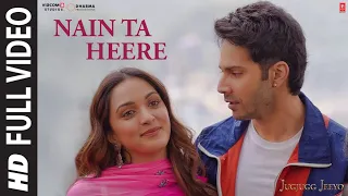 full video nain ta heere jugjugg jeeyo varun kiara vishal s guru r asees k bhushan k
