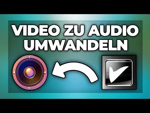 Download MP3 MP4 Video zu MP3 Audio umwandeln / konvertieren - Tutorial