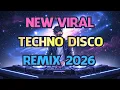 Lagu New Viral Techno Night 2026 🔥 | Ultimate Disco Club Remix | BaranggayBudotsVibes