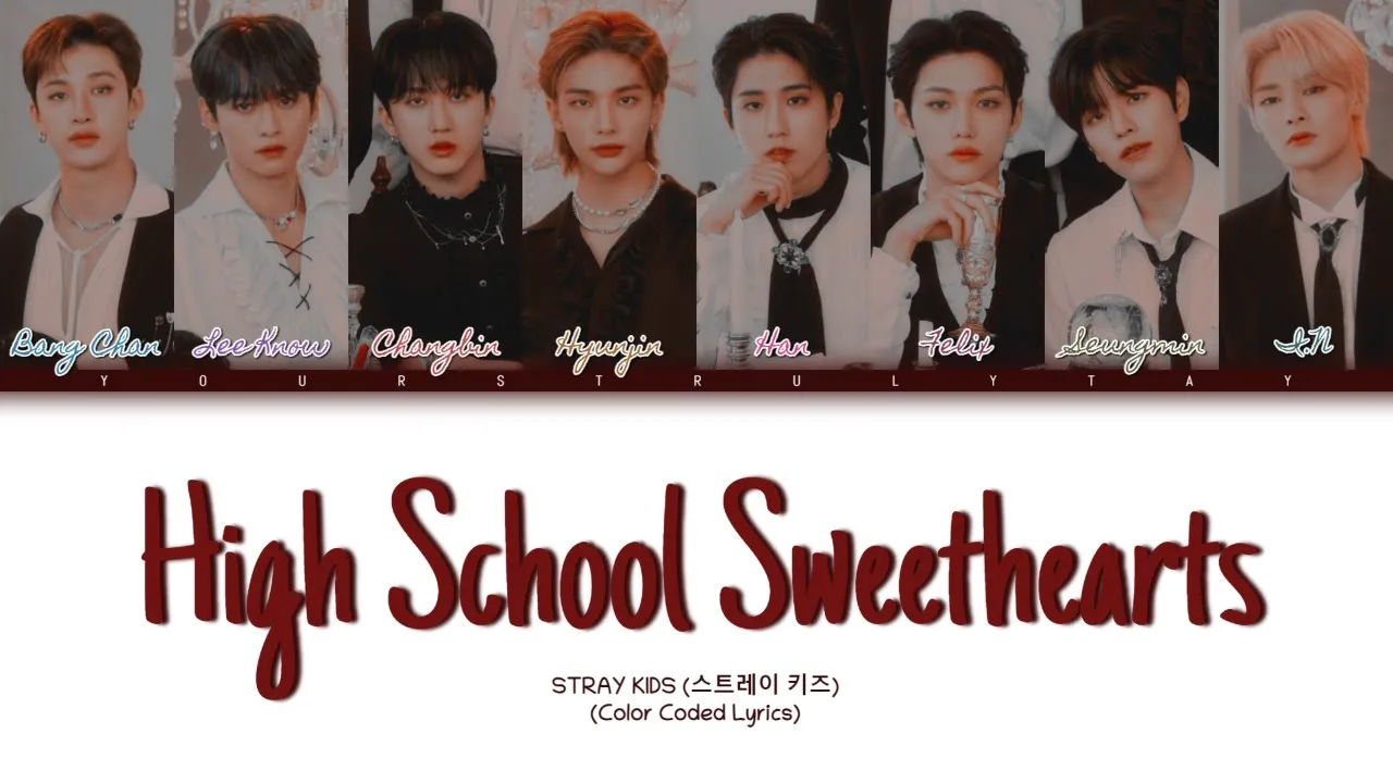 Stray Kids – ‘HIGH SCHOOL SWEETHEARTS’ Lyrics (Color Coded Lyrics)