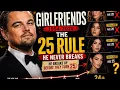 Leonardo DiCaprio s Dating Pattern EXPOSED The 25 Rule Timeline 1994 2026